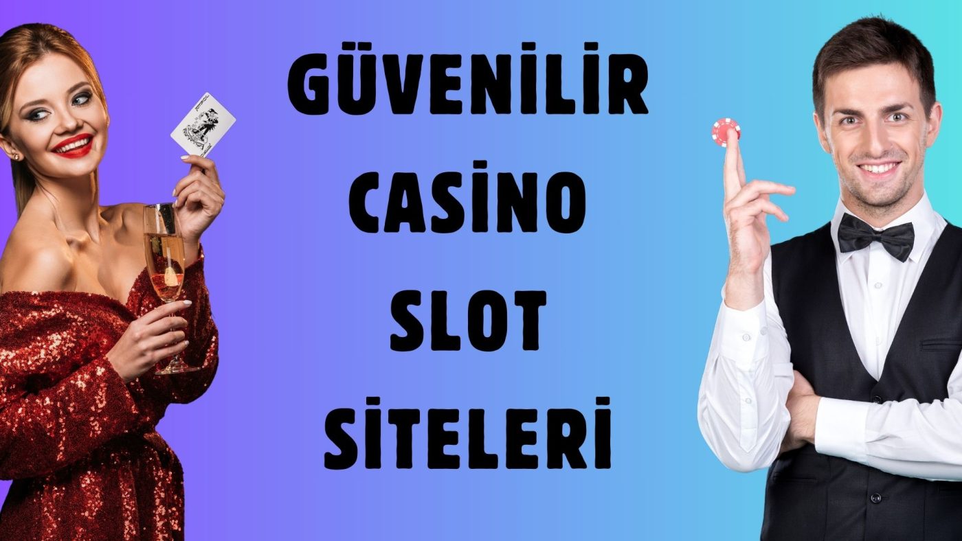 Güvenilir Casino Slot Siteleri
